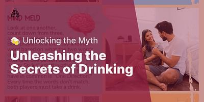 Unleashing the Secrets of Drinking - 🍻 Unlocking the Myth
