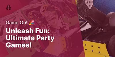 Unleash Fun: Ultimate Party Games! - Game On! 🎉